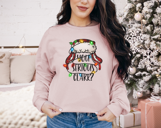 You serious Clark? Christmas Sweatshirt